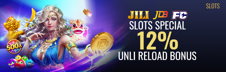 12% Unli Reload on JILI, FC & JDB