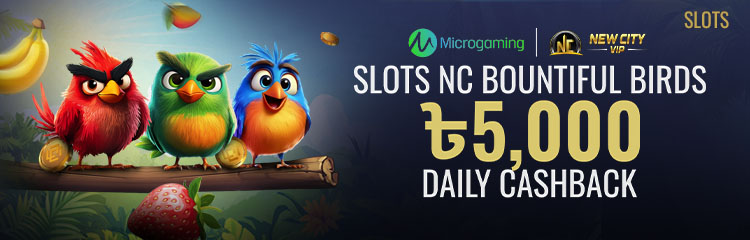 5,000 BDT NC Bountiful Birds Daily Cashback